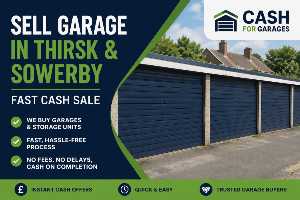Sell garage in Thirsk and Sowerby for cash fast sale garages and storage units