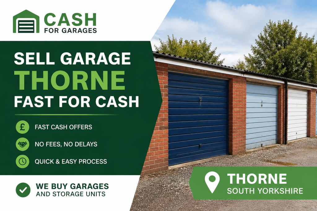 Sell garage Thorne fast for cash with Cash for Garages branded promotional graphic showing garages and storage units